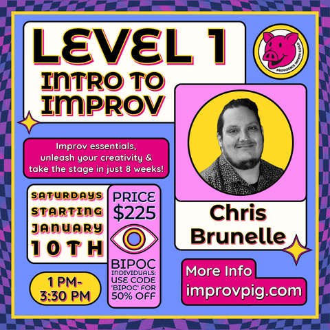 Level 1: Intro to Improv with Chris Brunelle