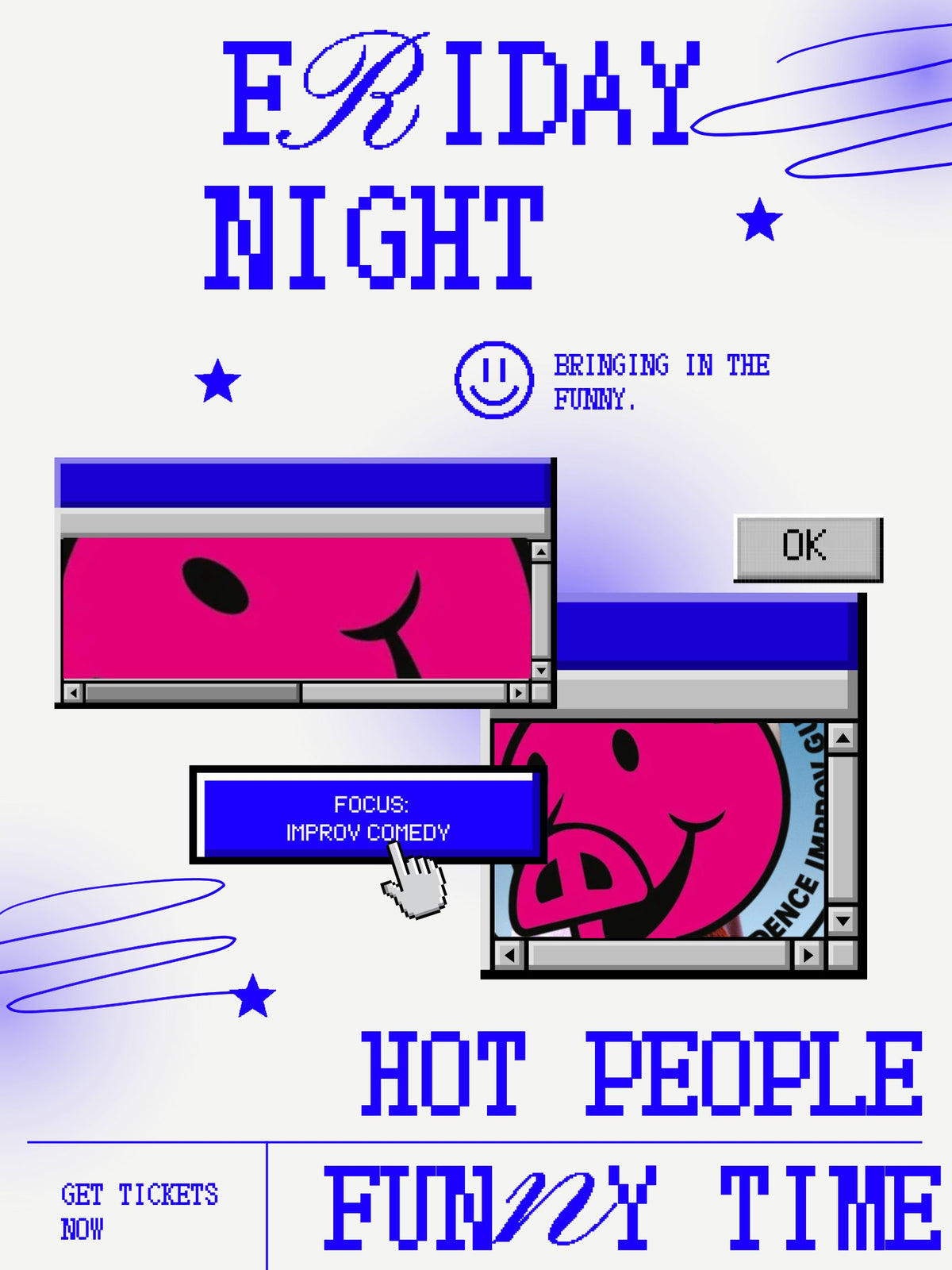 A digital graphic design poster for a comedy club or event, featuring pixelated blue text reading 'FRIDAY NIGHT' and 'HOT PEOPLE FUNNY TIME' on a light gray background with blue gradients. The center shows retro computer monitor windows displaying a bright pink cartoon pig face, with a hand cursor clicking a blue button labeled 'FOCUS IMPROV COMEDY'.