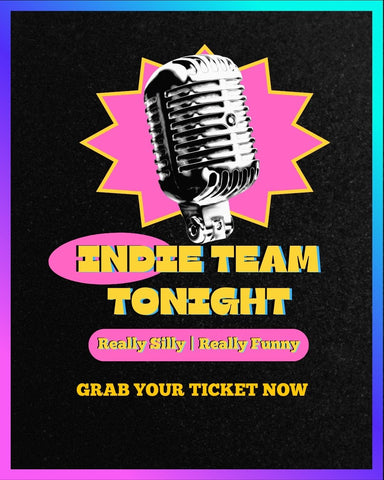 Promotional poster for 'Indie Team Tonight' with a microphone graphic and ticket call to action.