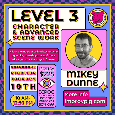 Level 3: Character & Advanced Scene Work with Mikey Dunne